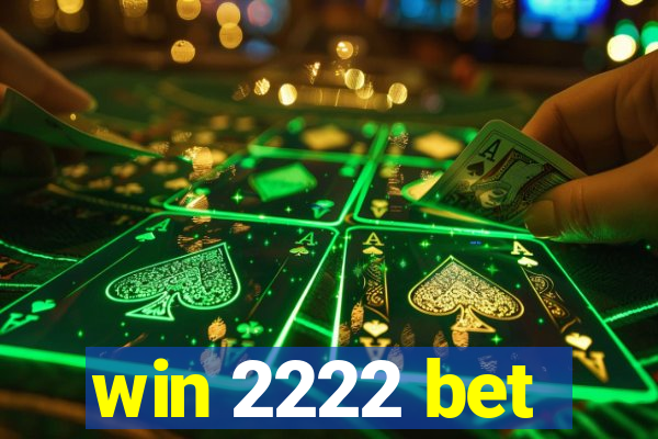 win 2222 bet